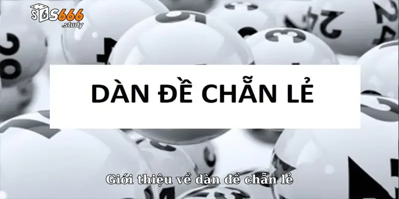 Giới thiệu về dàn đề chẵn lẻ