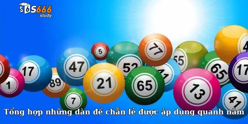 Tổng hợp những dàn đề chẵn lẻ được áp dụng quanh năm