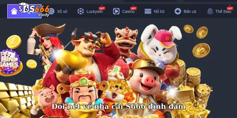 Đôi nét về nhà cái S666 đình đám